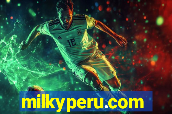 milkyperu.com