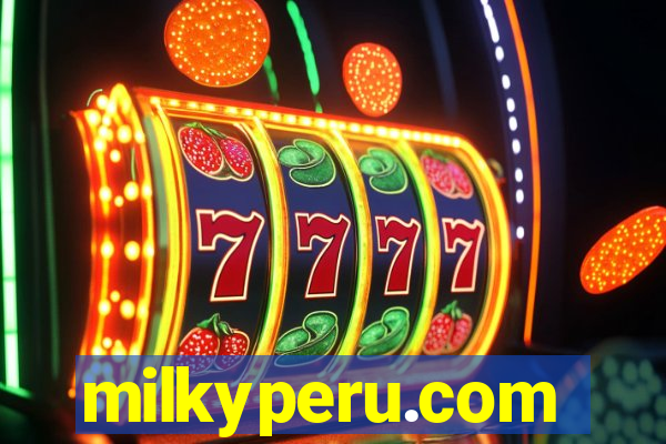 milkyperu.com