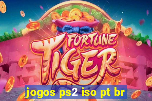 jogos ps2 iso pt br