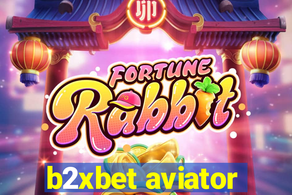 b2xbet aviator