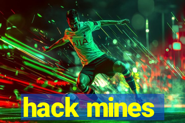 hack mines