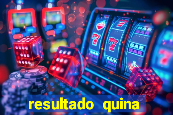 resultado quina giga bicho