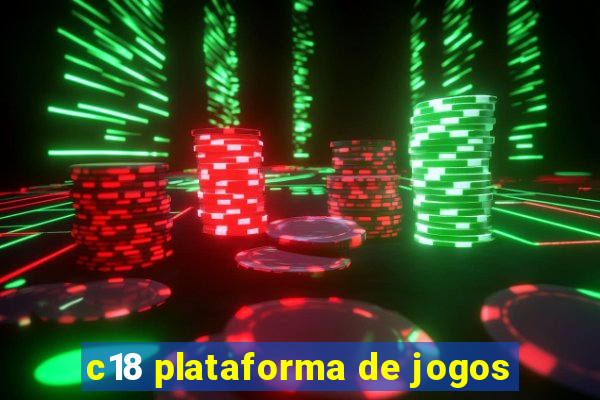 c18 plataforma de jogos