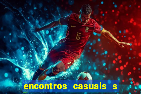 encontros casuais s o paulo