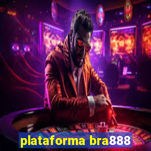 plataforma bra888