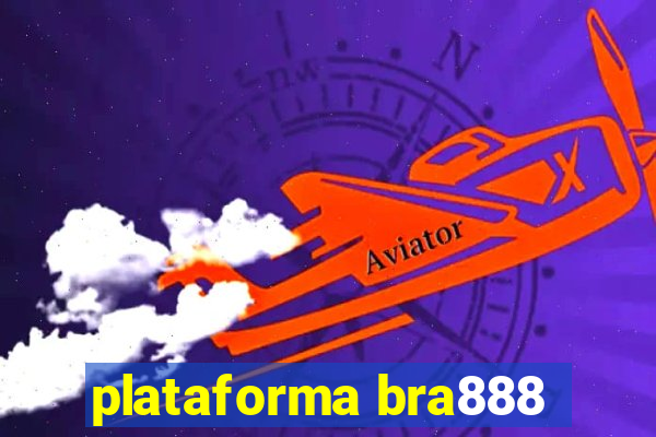 plataforma bra888