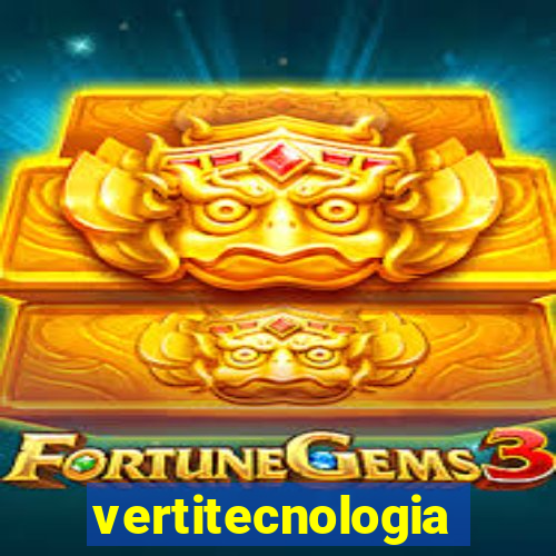 vertitecnologia