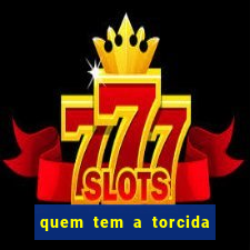 quem tem a torcida mais bonita do brasil