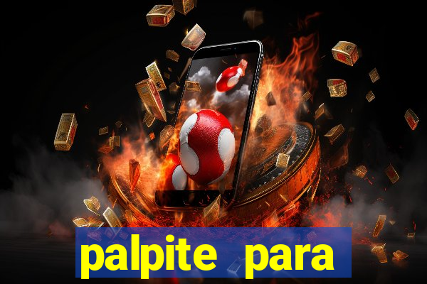palpite para corujinha de hoje