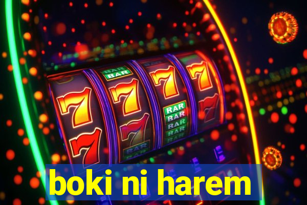boki ni harem