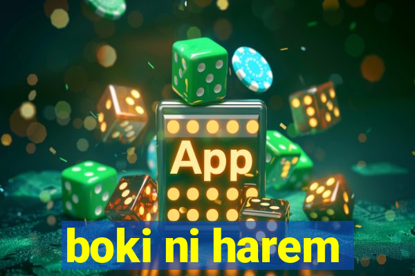 boki ni harem