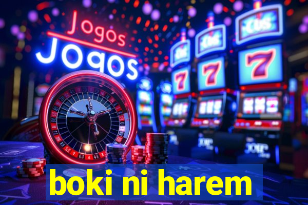 boki ni harem