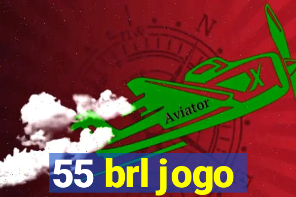 55 brl jogo