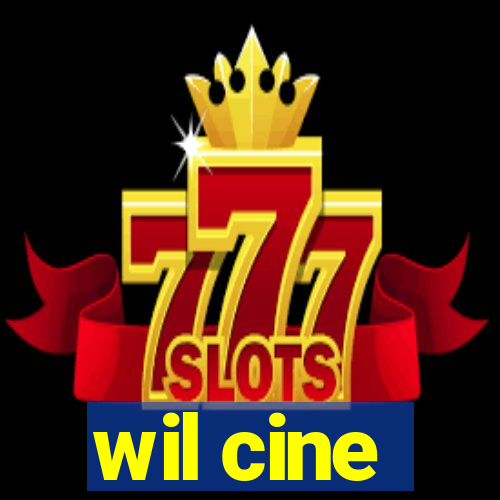 wil cine