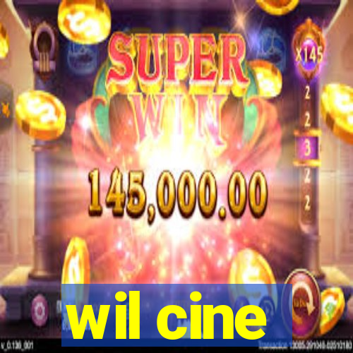 wil cine