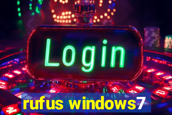 rufus windows7