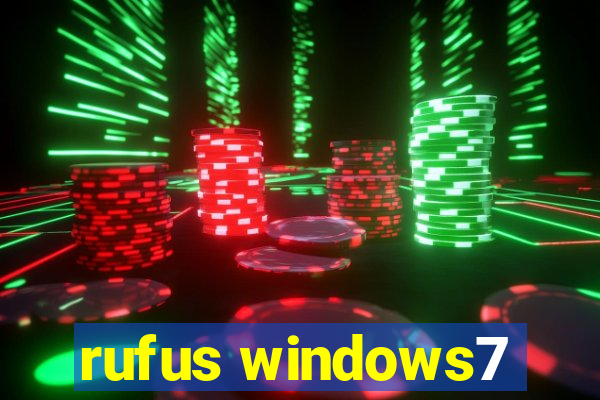 rufus windows7