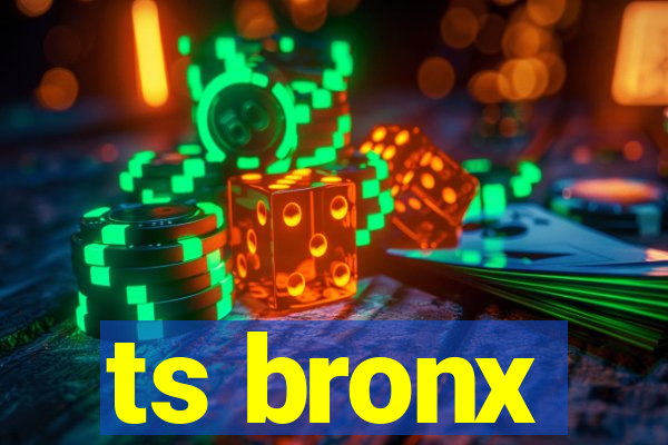 ts bronx