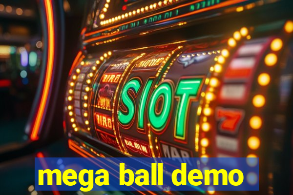 mega ball demo