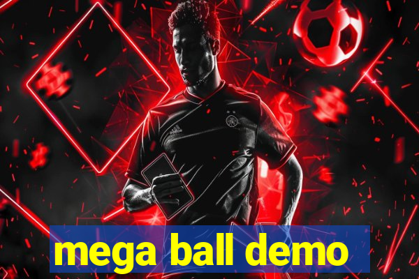 mega ball demo