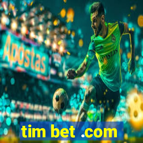 tim bet .com