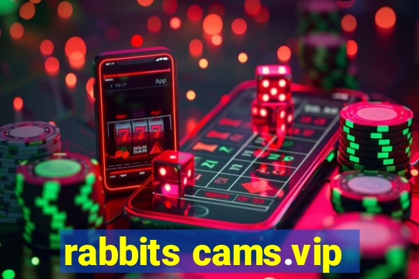 rabbits cams.vip