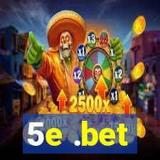 5e .bet