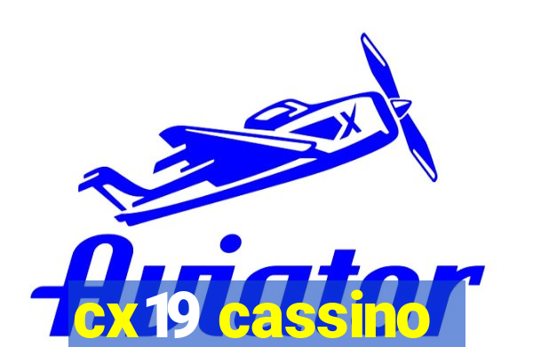 cx19 cassino