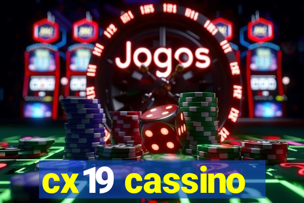 cx19 cassino