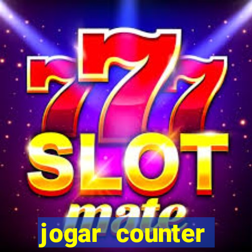 jogar counter strike 1.6 online