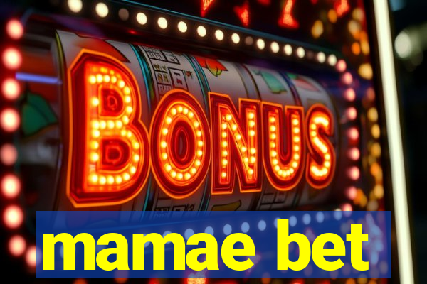 mamae bet