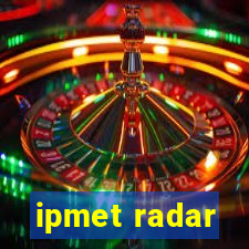 ipmet radar