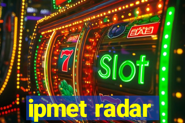 ipmet radar