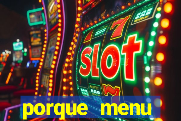 porque menu selvagem acabou