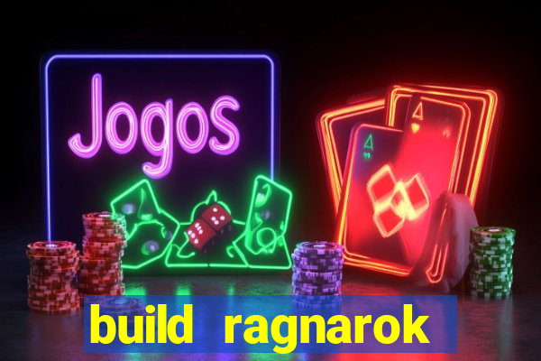 build ragnarok history reborn 1x