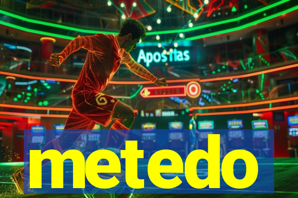 metedo