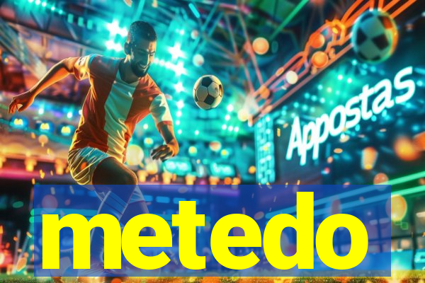 metedo