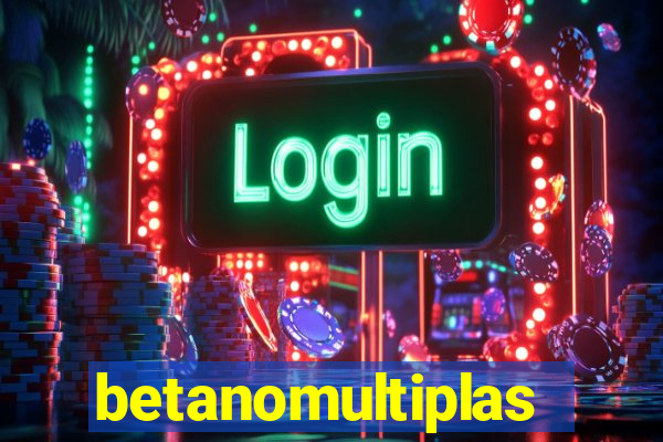 betanomultiplas