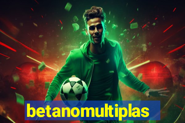 betanomultiplas