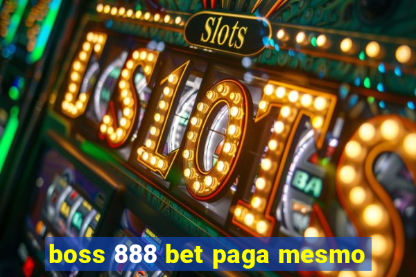 boss 888 bet paga mesmo