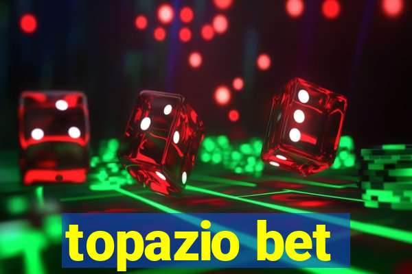 topazio bet