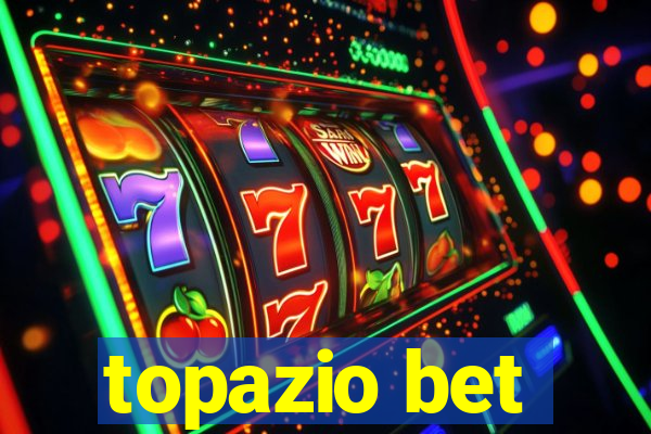 topazio bet