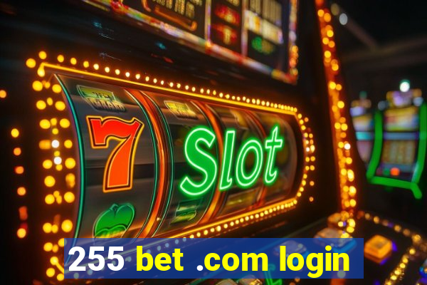 255 bet .com login