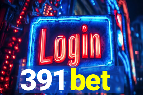 391 bet