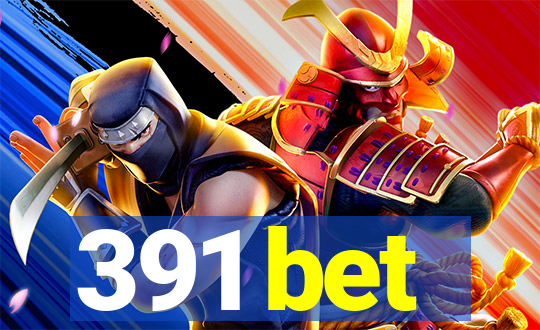 391 bet