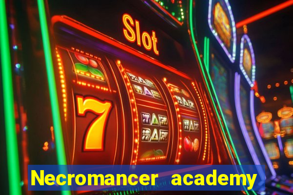 Necromancer academy and the genius summoner 63