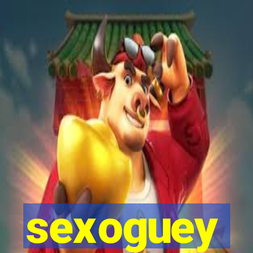 sexoguey
