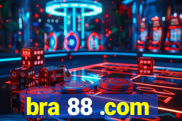bra 88 .com
