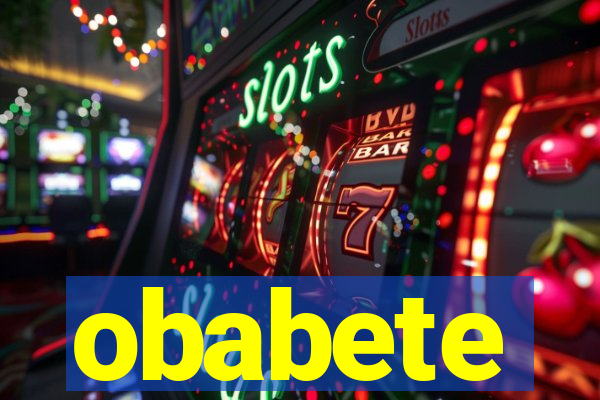 obabete