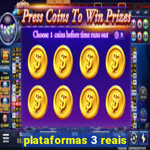 plataformas 3 reais